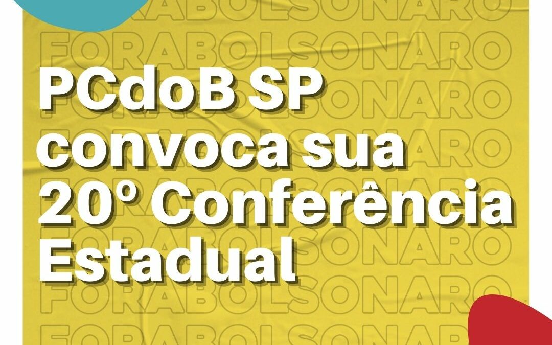 PCdoB SP convoca sua 20º Conferência Estadual