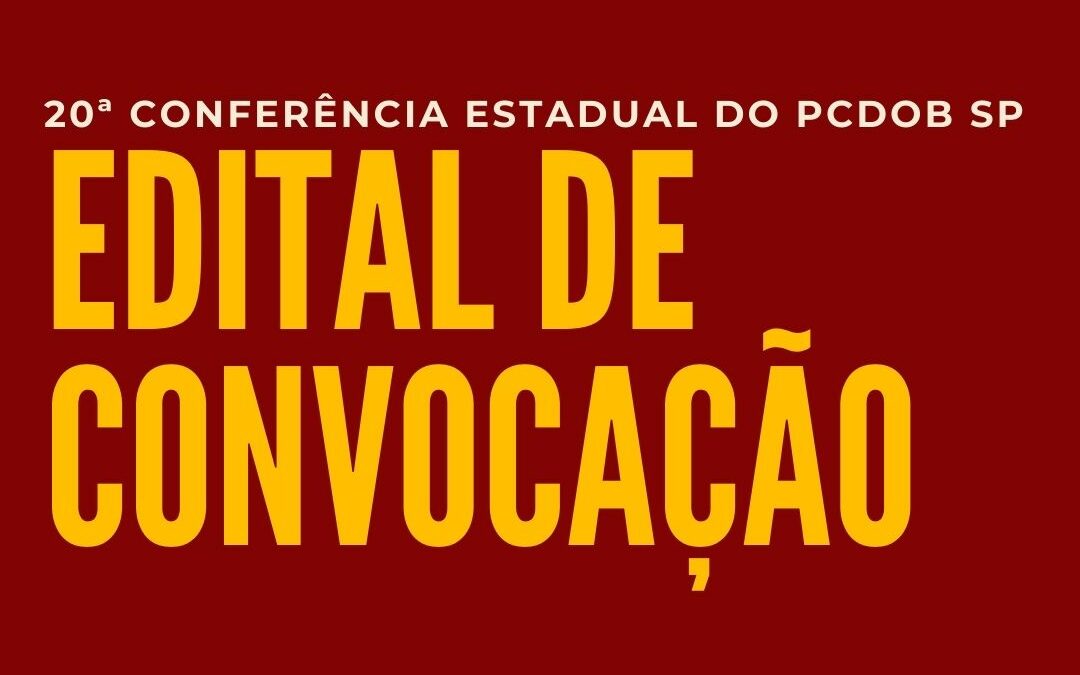 PCdoB SP convoca sua 20ª Conferência Estadual